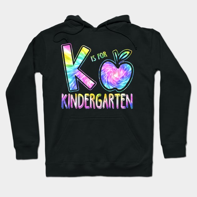 K Is For Kindergarten Teacher Back to School Kinder Hoodie by torifd1rosie